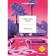 California. La fine del sogno