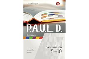 P.A.U.L. D. (Paul). Basiswissen 5-10 GY: Basiswissen 5-10 Gymnasium