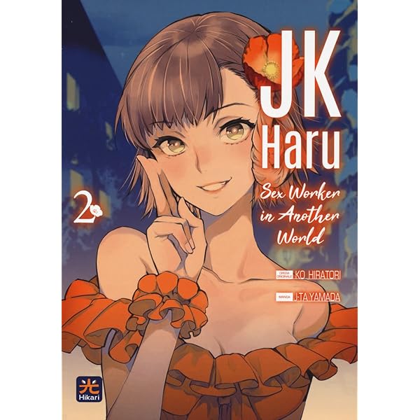 haru  JK Haru. Sex worker in another world (Vol. 3) : Hiratori, Ko