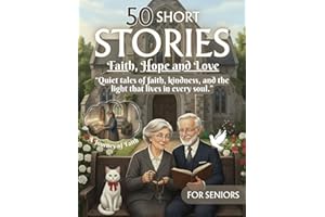 Short Stories for Seniors: Faith, Hope, and Love – 50 Spiritual Journey in Large Print for Elderly Readers | Uplifting Heartwarming Quiet Tales of ... Kindness for Memory Care and Dementia Support