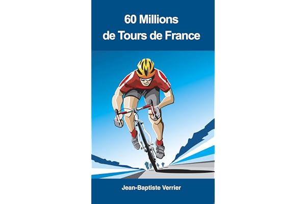 60 Millions de Tours de France (SANS COLLECTION)