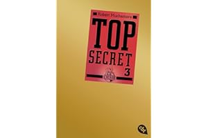 Top Secret 3 - Der Ausbruch (Top Secret (Serie), Band 3)