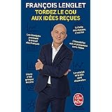 Tordez le cou aux idées reçues