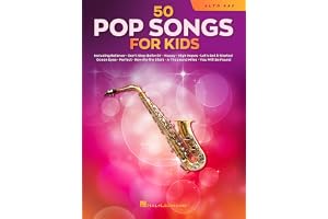 50 Pop Songs for Kids: For Alto Sax