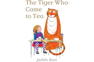The Tiger Who Came to Tea: The nation’s favourite illustrated children’s book, from the author of Mog the Forgetful Cat