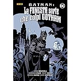 La funesta sorte che colpì Gotham. Batman