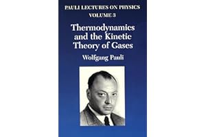 Thermodynamics and the Kinetic Theory of Gases: Volume 3 of Pauli Lectures on Physics (Dover Books on Physics)