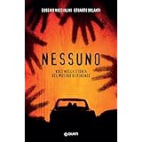 Nessuno. Voci nella storia del mostro di Firenze