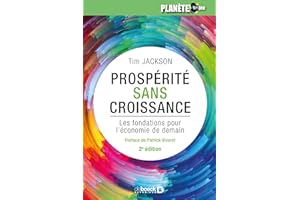 Prospérité sans croissance: Les fondations pour l'économie de demain