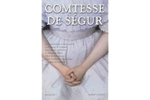 Comtesse de Ségur - Tome 3: Jean qui grogne et Jean qui rit - La Fortune de Gaspard - Quel amour d'enfant ! - Le Mauvais Génie - Diloy le chemineau - ... le beau temps - La Santé des enfants (03)