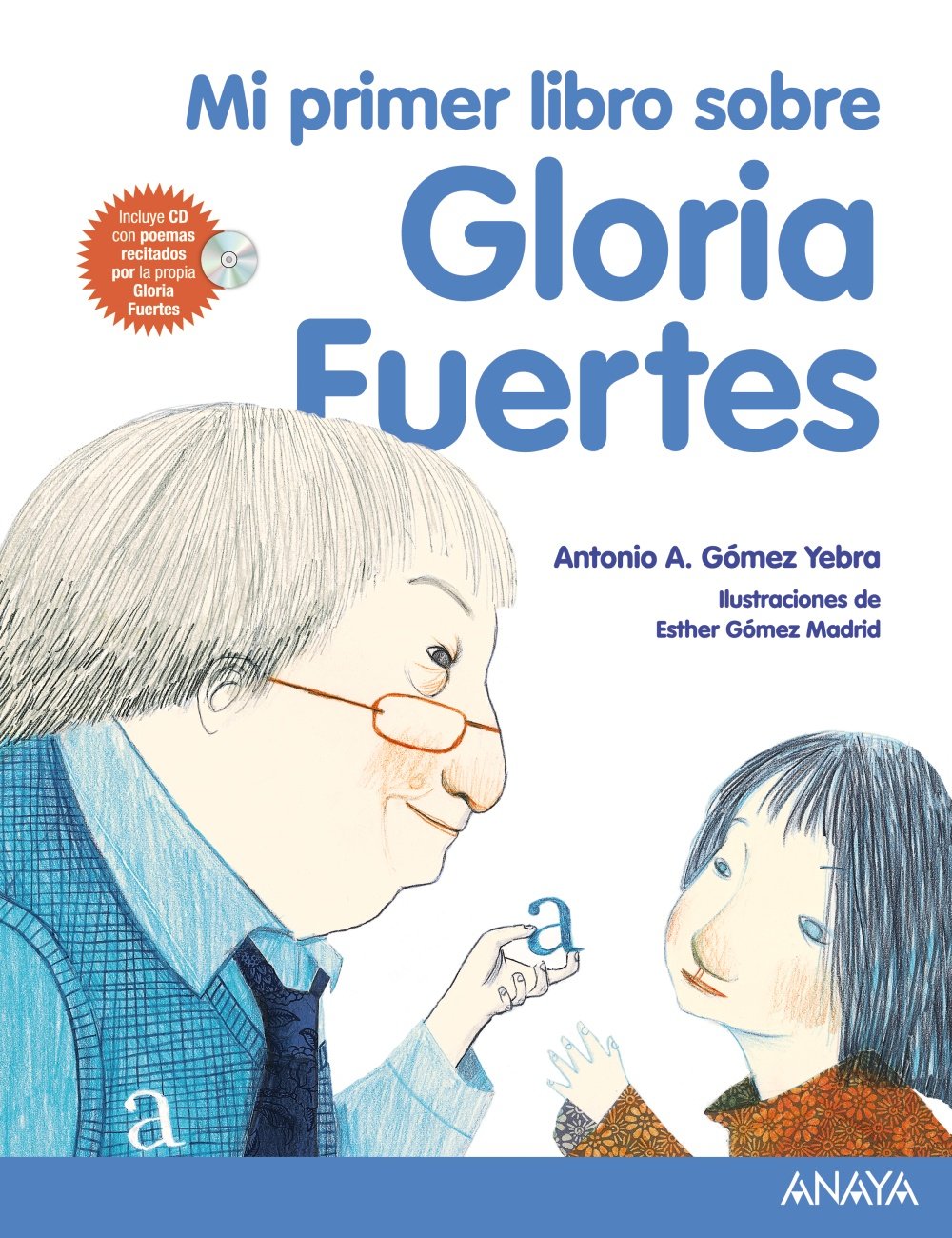 Mi primer libro sobre Gloria Fuertes - Mi Primer Libro)