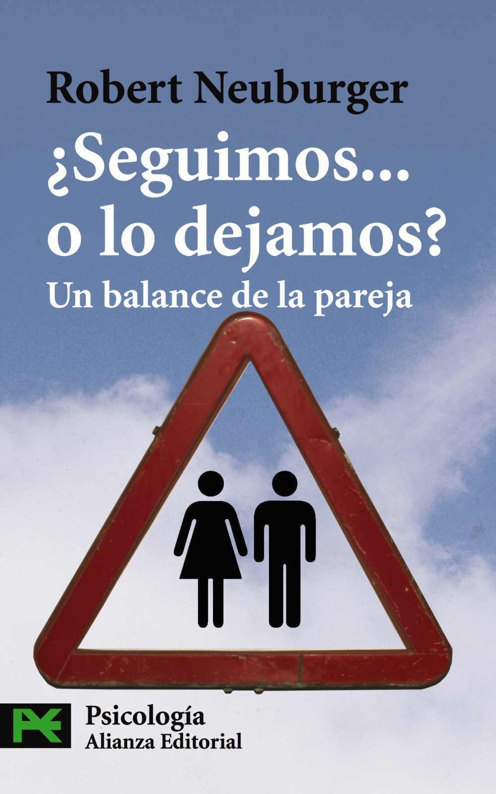 ¿Seguimos... o lo dejamos?: Un balance de la pareja