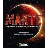 Marte. La storia del nostro futuro sul pianeta rosso