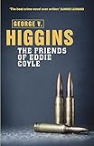 The Friends of Eddie Coyle: George V. Higgins