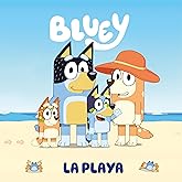 Bluey. Un cuento - La playa (edici&oacute;n en espa&ntilde;ol): 4 (Cuentos infantiles)