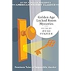 Golden Age Locked Room Mysteries (An American Mystery Classic)
