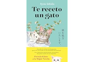 Te receto un gato: El bestseller japonés que ha engatusado a lectores en todo el mundo (Planeta Internacional)