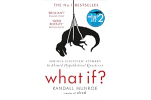 What If?: Serious Scientific Answer to Absurd Hypothetical Questions - Cover May Vary