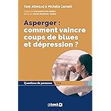 Asperger : comment vaincre coups de blues et dépression ?