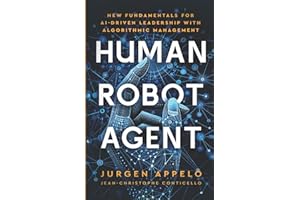 Human Robot Agent: New Fundamentals for AI-Driven Leadership with Algorithmic Management