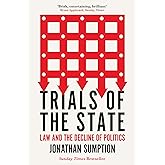 Trials of the State: Law and the Decline of Politics