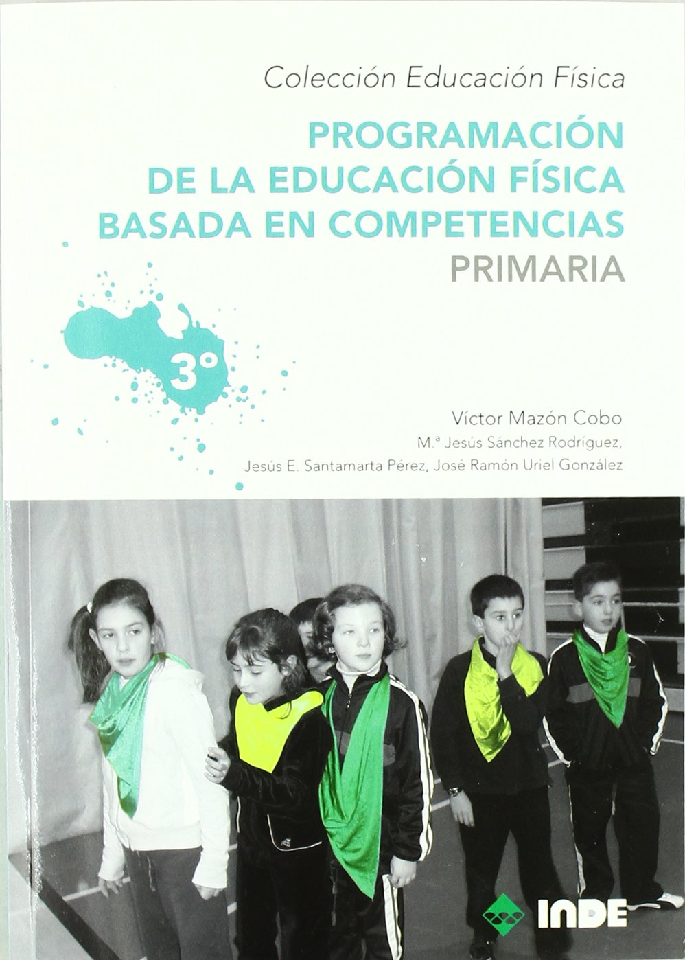 Programación de la educación física basada en competencias. Primaria. 3º : 962
