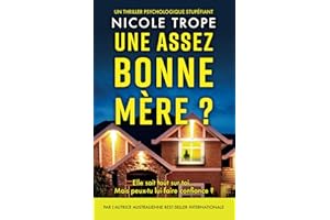 Une assez bonne mère ?: Un thriller psychologique stupéfiant: 1 (Grace Morton)