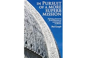 In Pursuit of a More Superb Mission: Exploring a Framework for the Elimination of Racial Prejudice in America