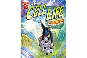 The Basics of Cell Life with Max Axiom, Super Scientist (Graphic Library. Graphic Science)