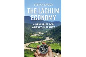 The Laghum Economy: A New Brief For a Healthy Planet