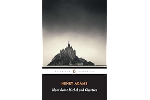 Mont Saint Michel And Chartres (Penguin Classics)