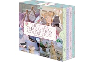 DAVID & CHARLES The Tilda Characters Collection: Birds, Bunnies, Angels And Dolls