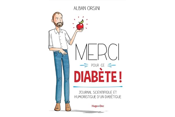 Merci pour ce diabète - Journal scientifique et humoristique d'un diabétique