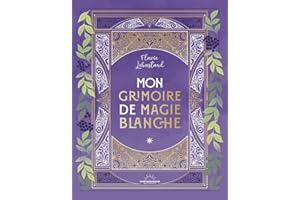 Mon Grimoire de magie blanche