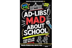 Ad Libs - Mad About School: Funny Fill-In-The-Blank Word Game
