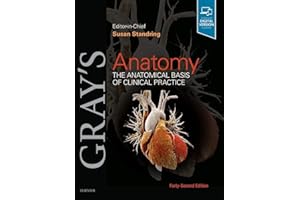 Gray's Anatomy: The Anatomical Basis of Clinical Practice