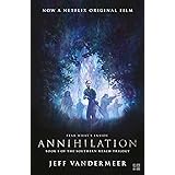 ANNIHILATION: The thrilling book behind the most anticipated film of 2018 (Southern reach trilogy, 1)