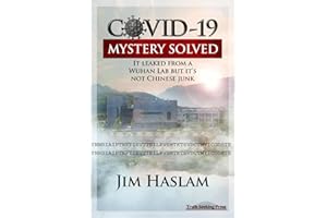 COVID-19: Mystery Solved: It leaked from a Wuhan lab but it's not Chinese junk