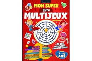 Mon super livre multi-jeux pour enfant: Cahier d'activités pour enfant de 7 à 10 ans avec + de 130 pages de jeux stimulants et ludiques - Énigmes et ... mêlés et bien plus. Idée Cadeau fille garçon