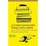 Trilogia della rabbia: Il lavoro culturale-L'integrazione-La vita agra