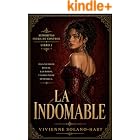 La Indomable: Se&ntilde;oritas Fuera de Control &middot; Libro 1