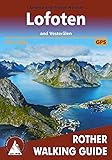 Lofoten and Vesterålen: 60 walks. With GPS tracks (Rother Walking Guide)