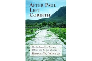 After Paul Left Corinth: The Influence of Secular Ethics and Social Change