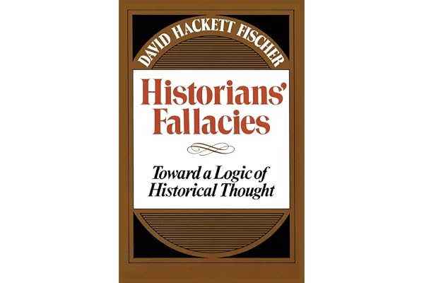 Historians' Fallacie: Toward a Logic of Historical Thought