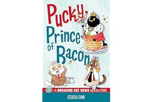 Pucky, Prince of Bacon: A Breaking Cat News Adventure (Volume 5)