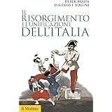 Il Risorgimento e l'unificazione dell'Italia