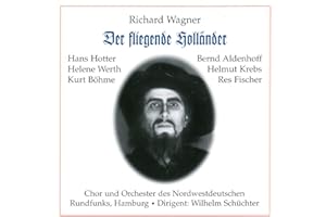 Wagner : Fliegender Holländer 1951. Schüchter, Böhme, Werth, Aldenhoff, Fischer, Krebs, Hotter