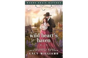 Wild Heart's Haven (Wagon Train Matches, Band 1)