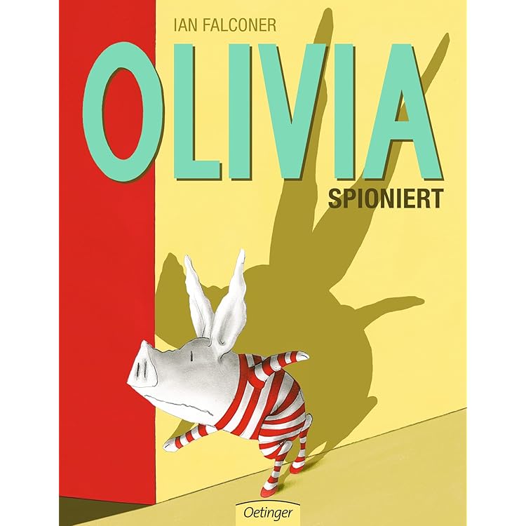 Olivia und das verlorene Kuscheltier : Falconer, Ian, Falconer