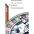 Das Ziegenproblem: Denken in Wahrscheinlichkeiten